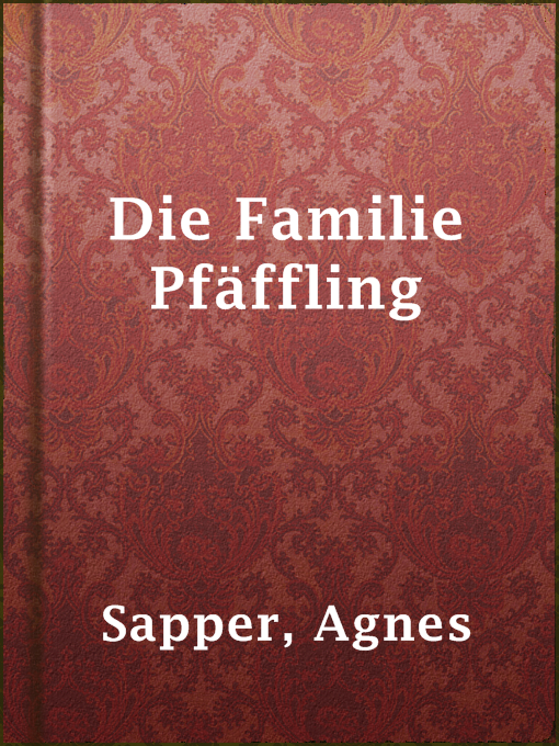Title details for Die Familie Pfäffling by Agnes Sapper - Available